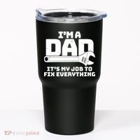 I'm A Dad It's My Job To Fix Everything Tumbler thumb 0