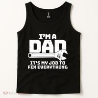 I'm A Dad It's My Job To Fix Everything Tank Top thumb 2