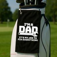 I'm A Dad It's My Job To Fix Everything Golf Towel thumb 2