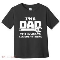 I'm A Dad It's My Job To Fix Everything Toddler T-Shirt thumb 0