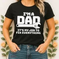 I'm A Dad It's My Job To Fix Everything Women's T-Shirt thumb 2