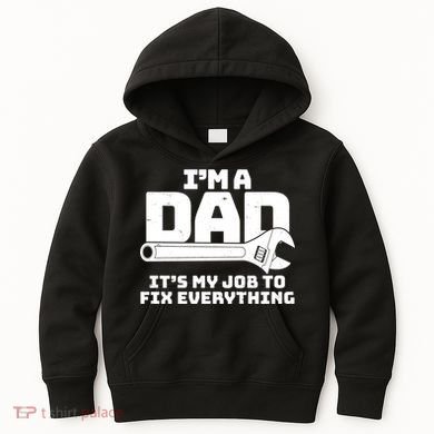 I'm A Dad It's My Job To Fix Everything Kids Hoodie