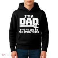 I'm A Dad It's My Job To Fix Everything Kids Hoodie thumb 4