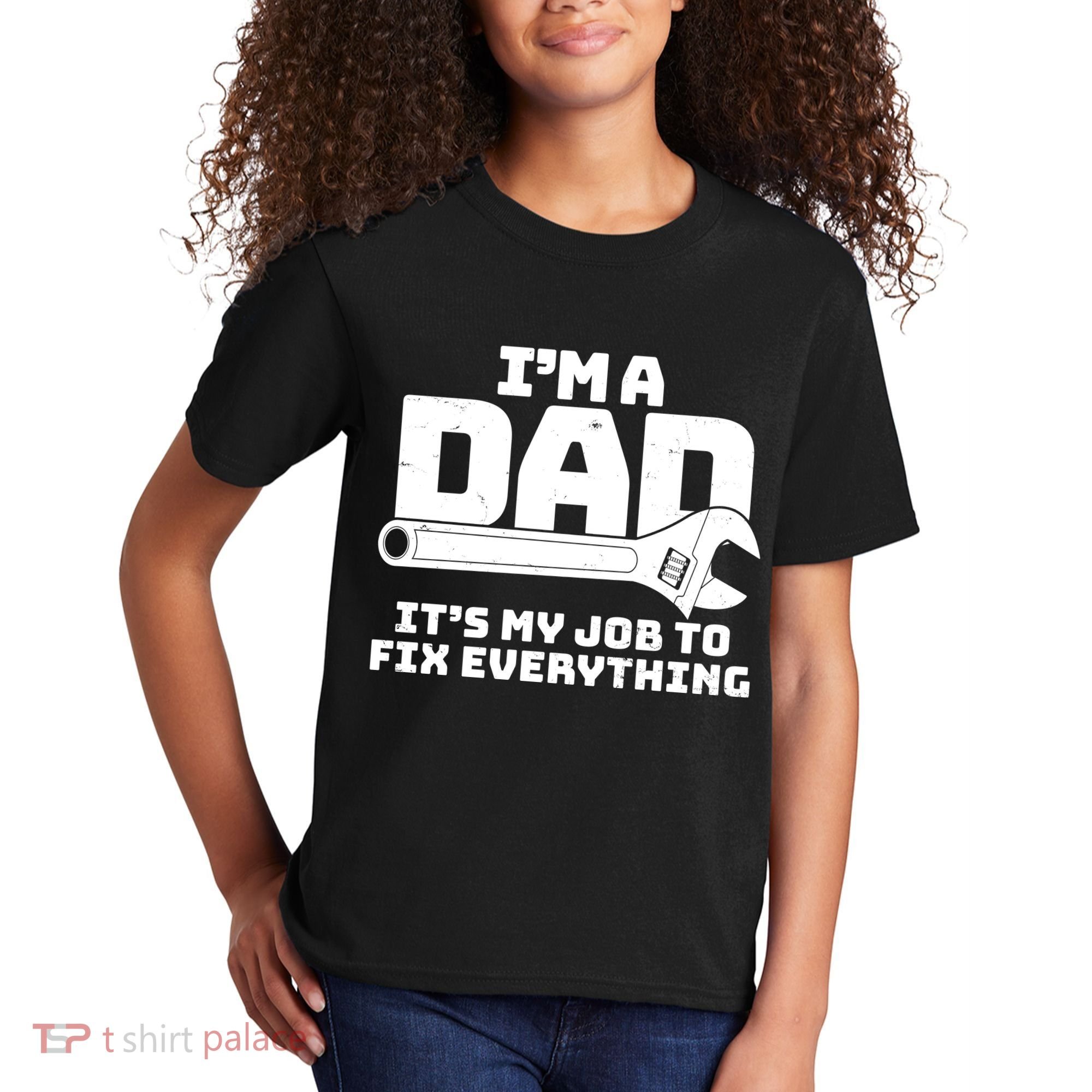 I'm A Dad It's My Job To Fix Everything Kids T-Shirt
