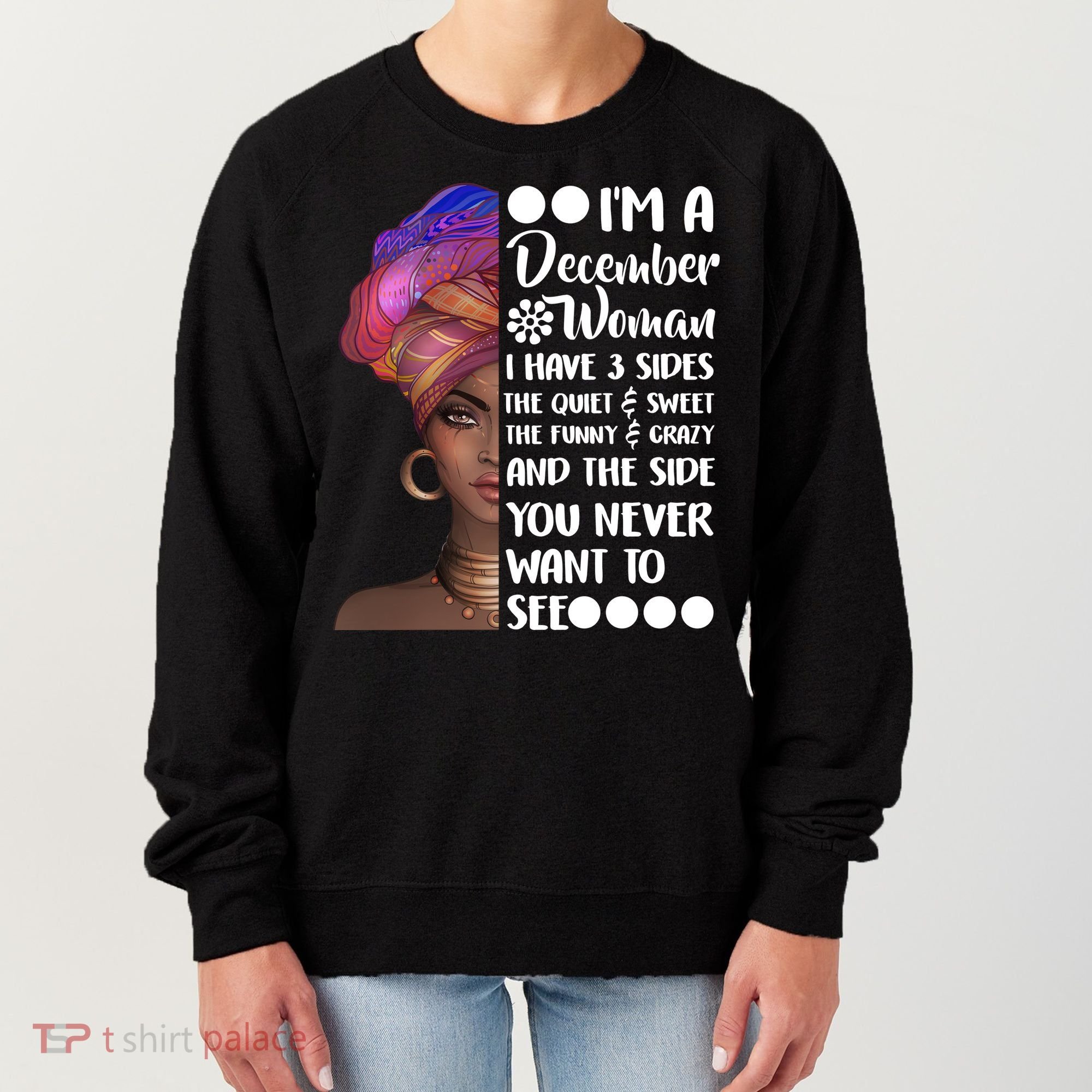I'm A December Woman Cute Birthday Women's Sweatshirt