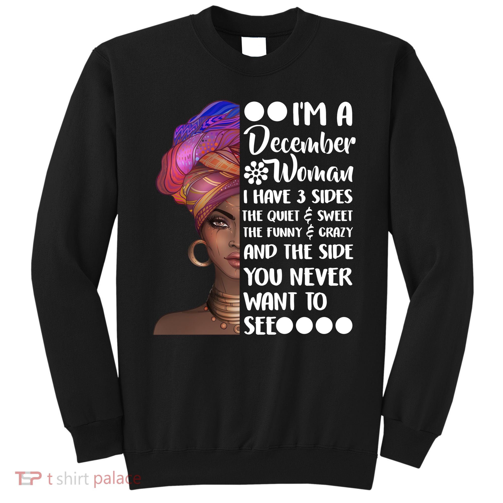 I'm A December Woman Cute Birthday Sweatshirt