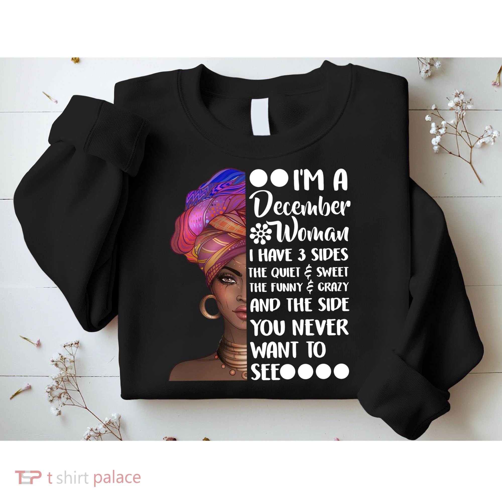 I'm A December Woman Cute Birthday Sweatshirt