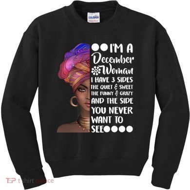 I'm A December Woman Cute Birthday Kids Sweatshirt