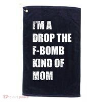 I'm A Drop The F-Bomb Kind Of Mom Golf Towel thumb 0