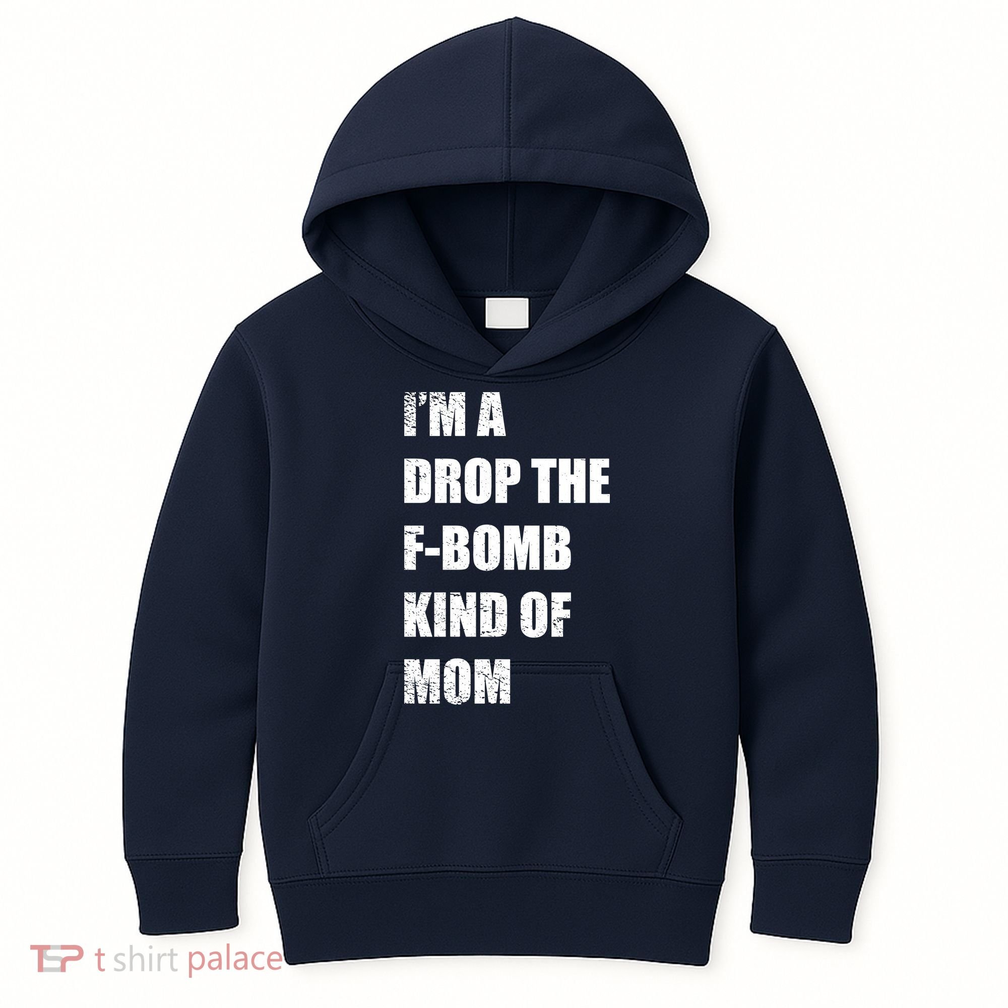 I'm A Drop The F-Bomb Kind Of Mom Kids Hoodie