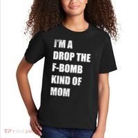 I'm A Drop The F-Bomb Kind Of Mom Kids T-Shirt thumb 2