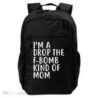 I'm A Drop The F-Bomb Kind Of Mom1 Backpack thumb 0