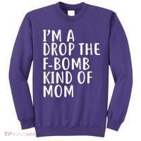 I'm A Drop The F-Bomb Kind Of Mom1 Sweatshirt thumb 0