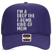 I'm A Drop The F-Bomb Kind Of Mom1 Hat thumb 0