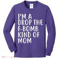 I'm A Drop The F-Bomb Kind Of Mom1 Kids Long Sleeve Shirt thumb 0