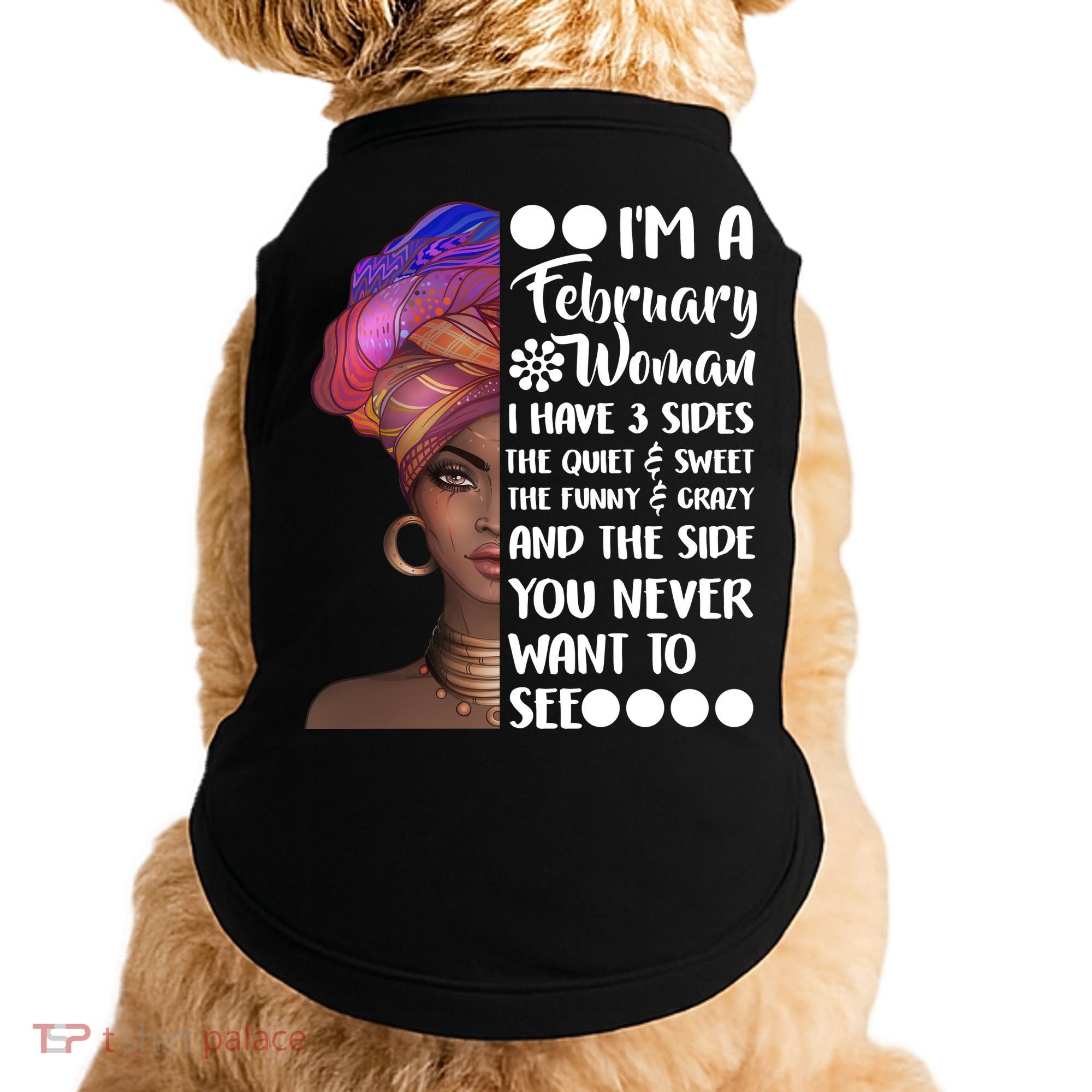 I'm A February Woman Doggie Tank