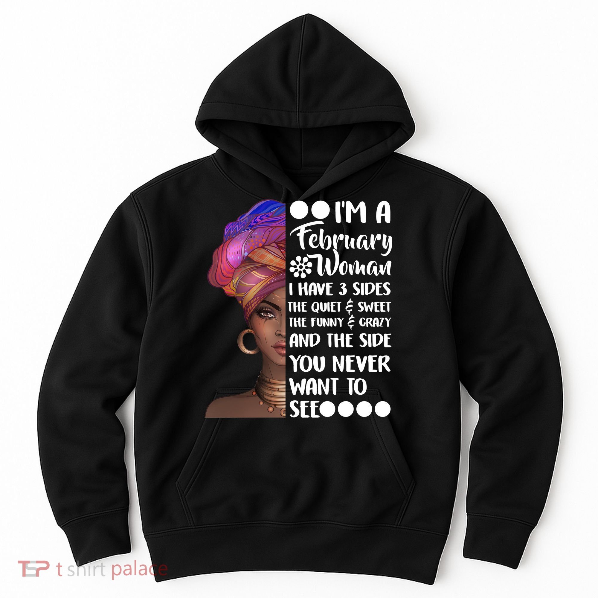 I'm A February Woman Hoodie