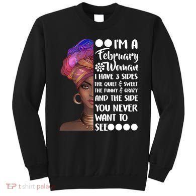 I'm A February Woman Sweatshirt