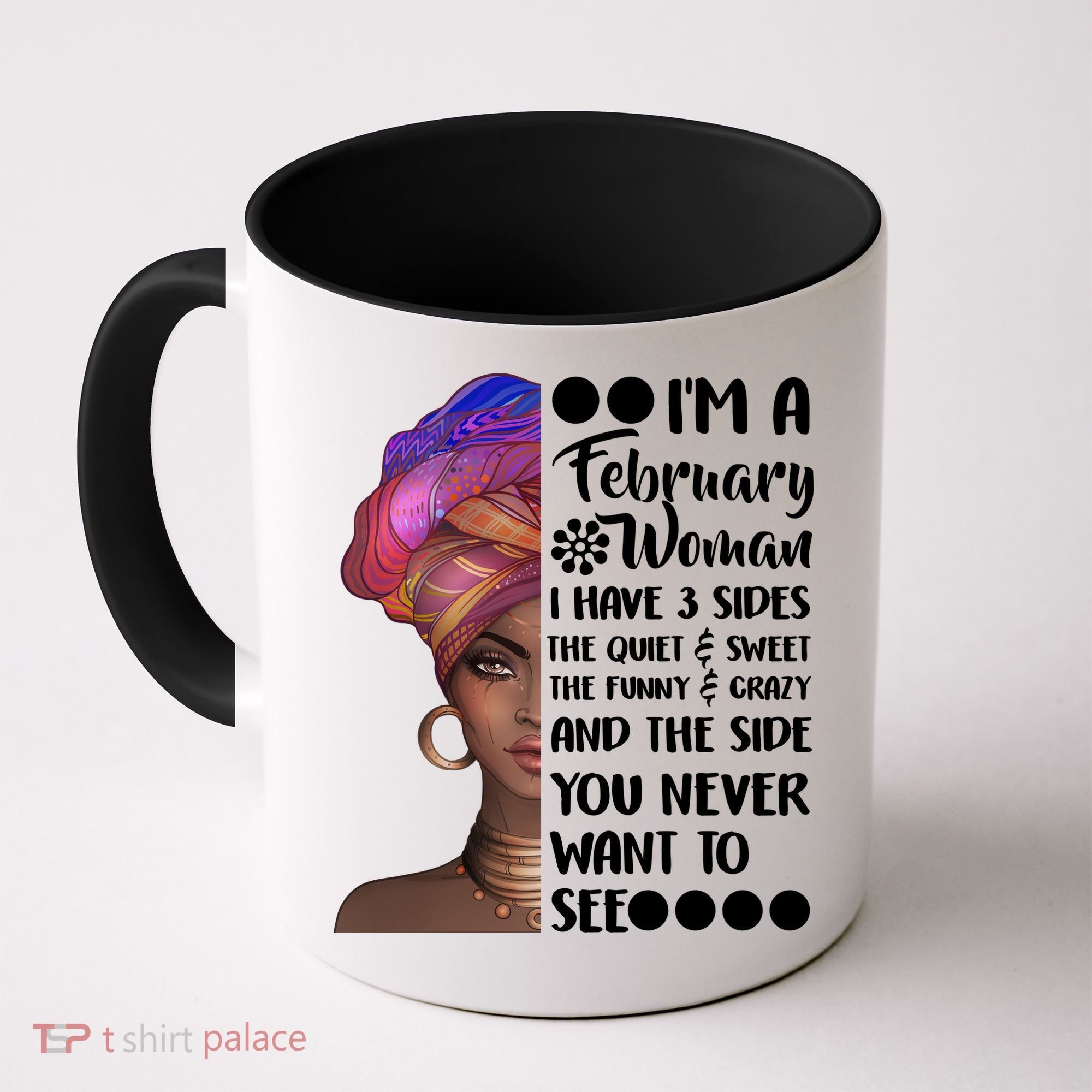 I'm A February Woman Coffee Mug