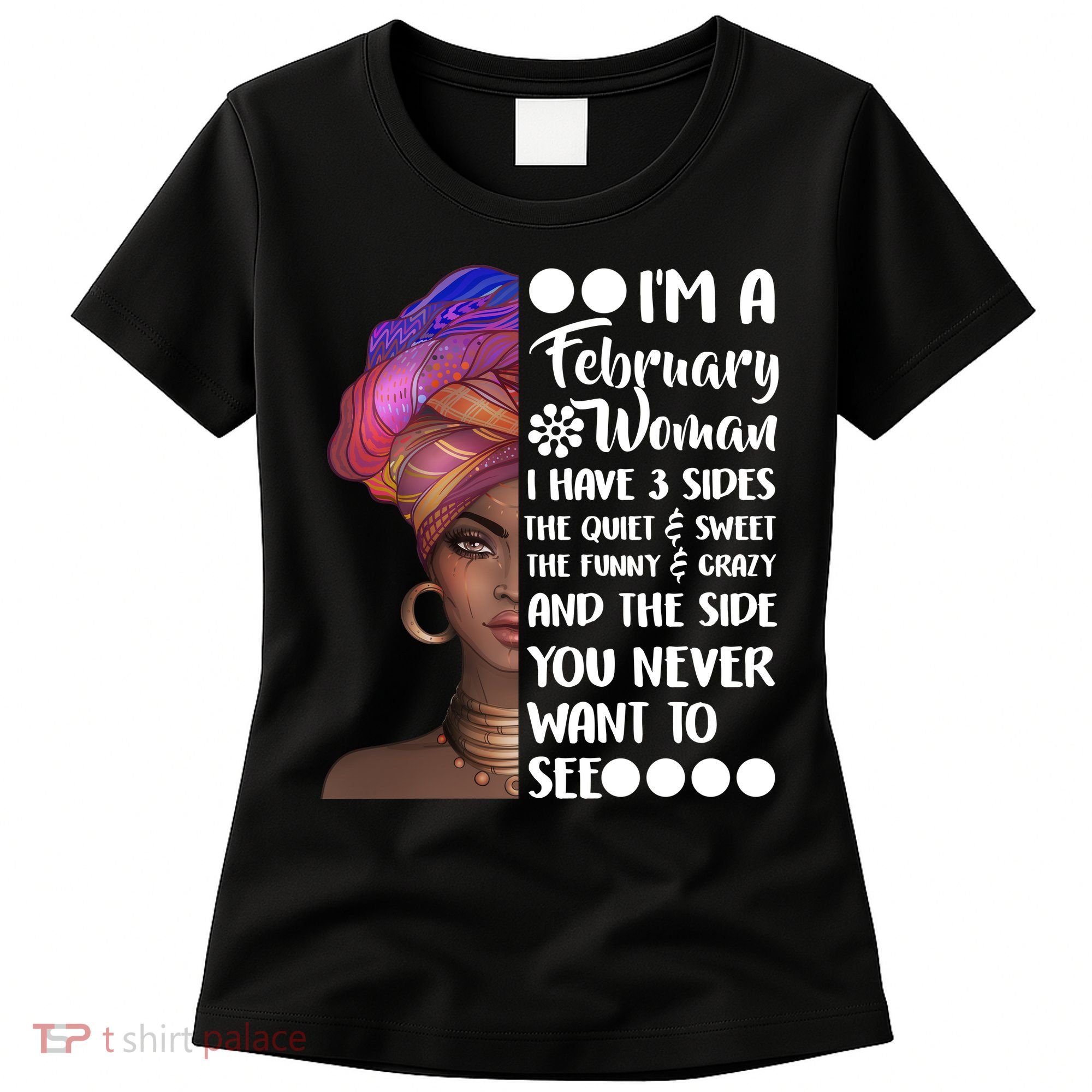 I'm A February Woman Women's T-Shirt