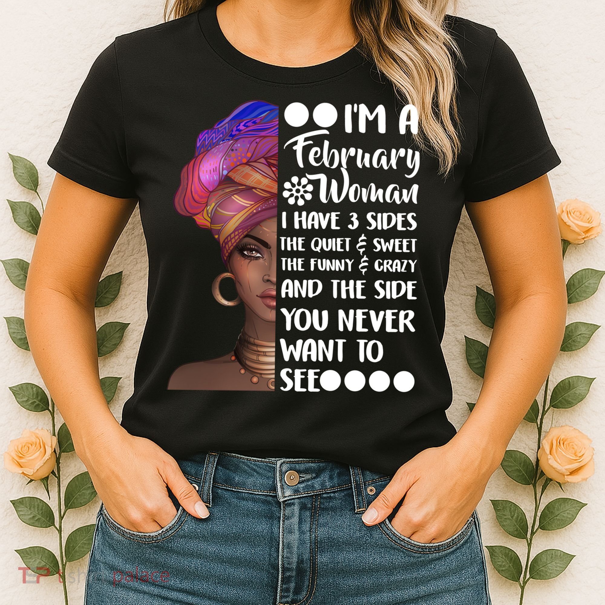 I'm A February Woman Women's T-Shirt