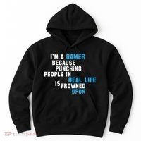 I'm A Gamer Because Punching People Hoodie thumb 0