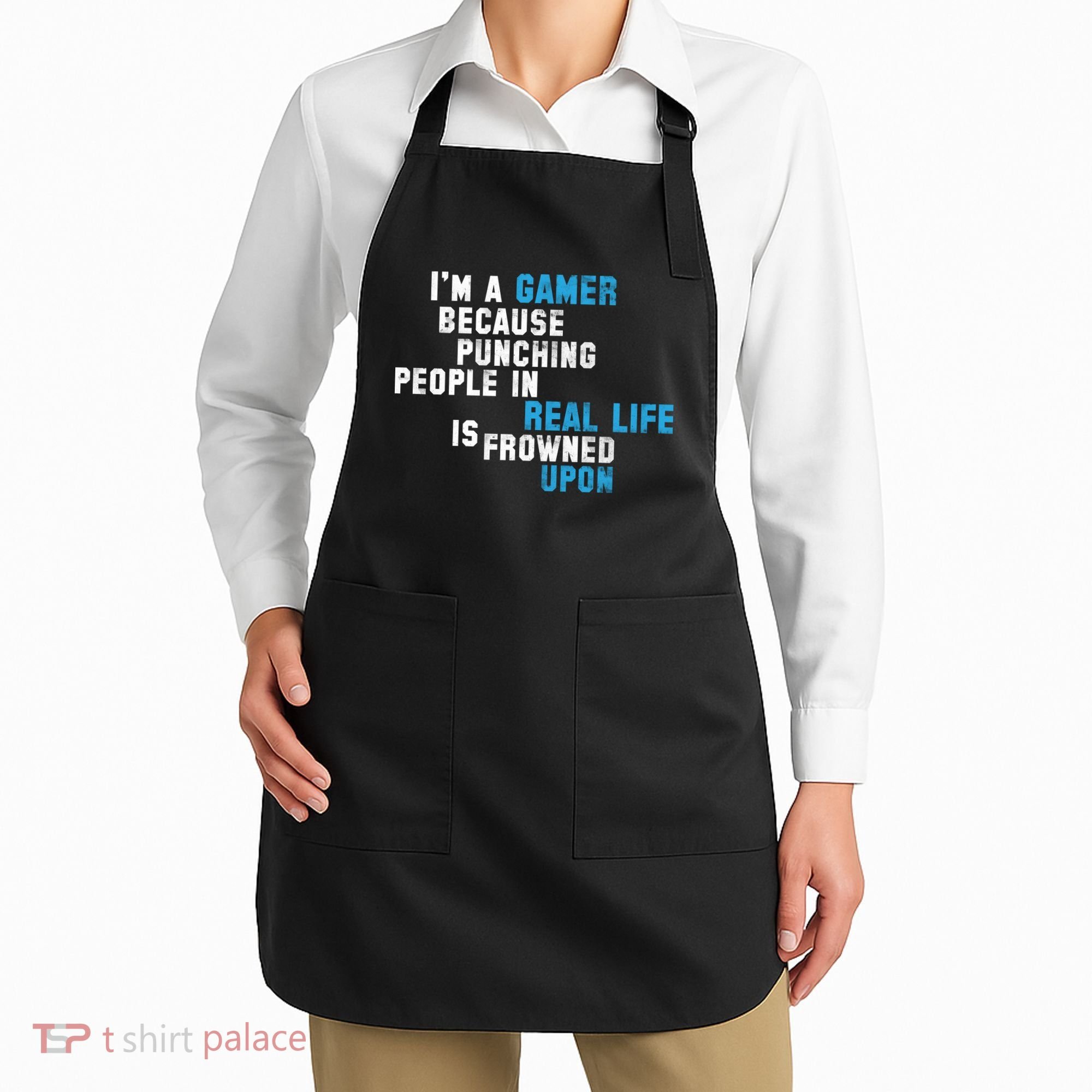 I'm A Gamer Because Punching People Apron