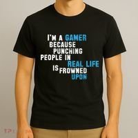 I'm A Gamer Because Punching People T-Shirt thumb 3