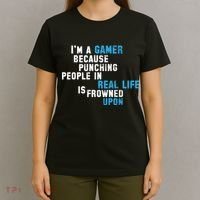 I'm A Gamer Because Punching People T-Shirt thumb 4