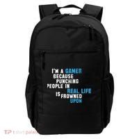 I'm A Gamer Because Punching People Backpack thumb 0