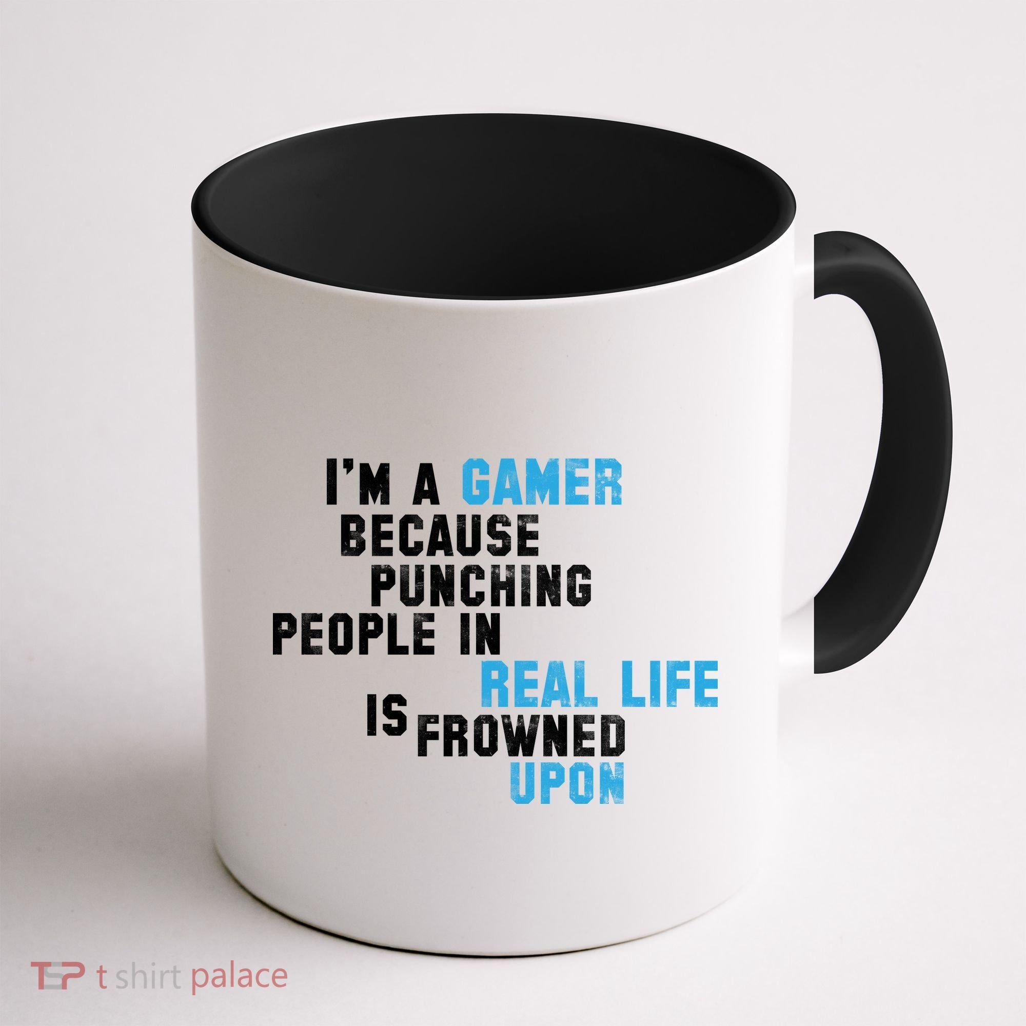 I'm A Gamer Because Punching People Coffee Mug