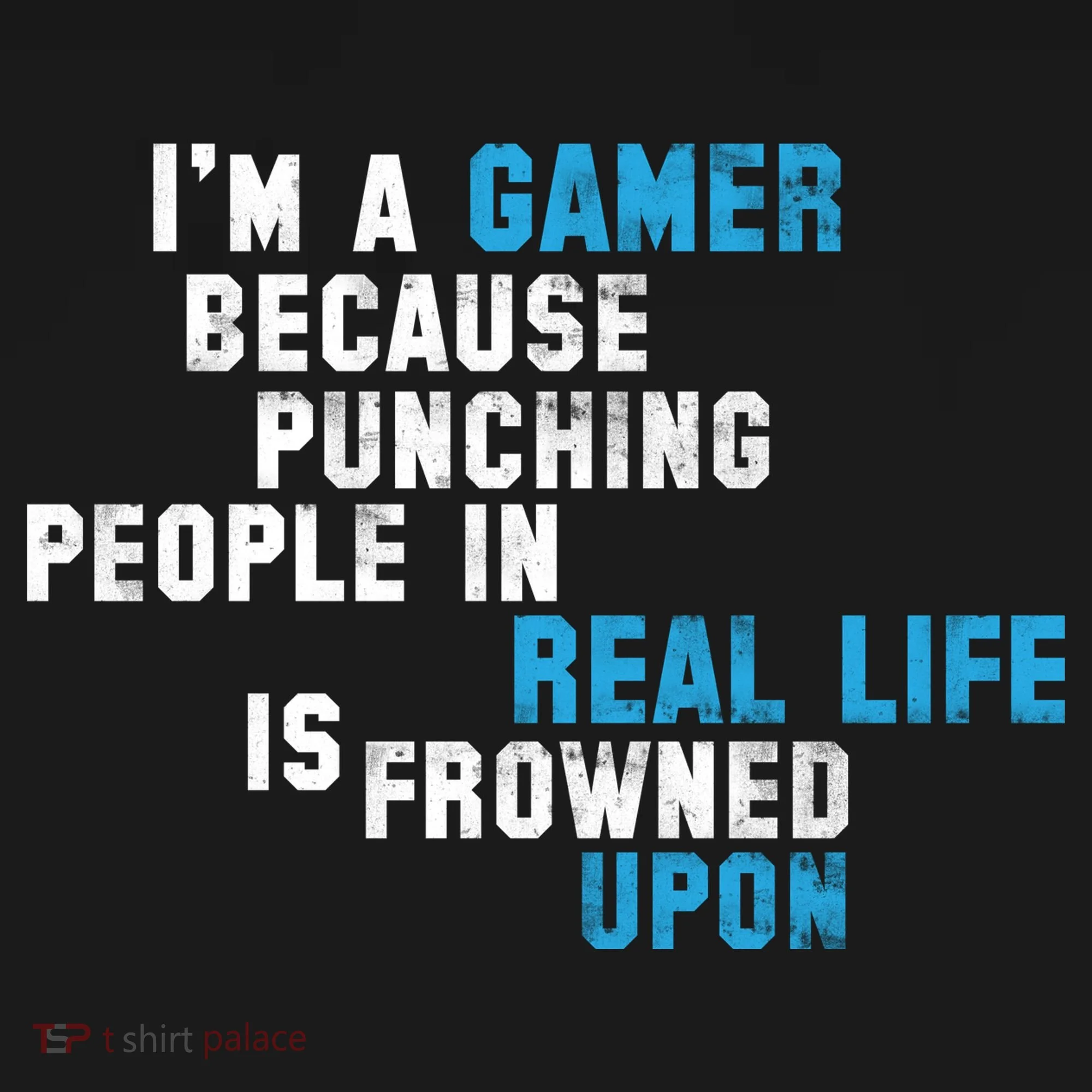 I'm A Gamer Because Punching People Tank Top