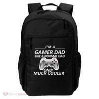 I'm A Gamer Dad Like A Normal Dad But Much Cooler Backpack thumb 0