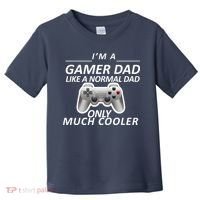 I'm A Gamer Dad Like A Normal Dad But Much Cooler Toddler T-Shirt thumb 0