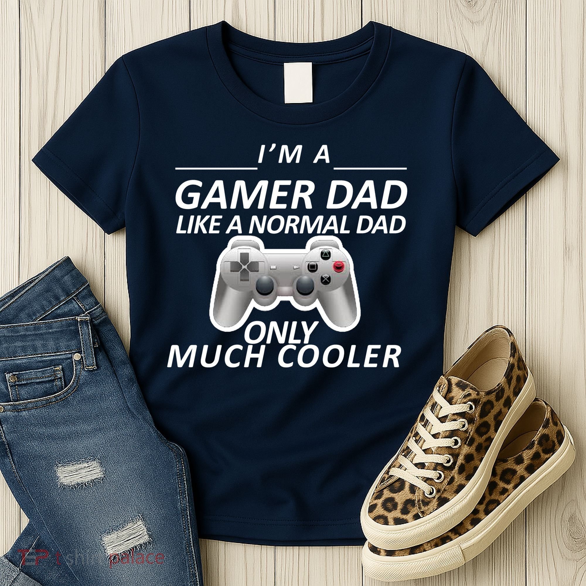 I'm A Gamer Dad Like A Normal Dad But Much Cooler Women's T-Shirt