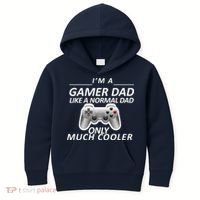 I'm A Gamer Dad Like A Normal Dad But Much Cooler Kids Hoodie thumb 0