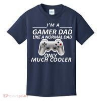 I'm A Gamer Dad Like A Normal Dad But Much Cooler Kids T-Shirt thumb 0
