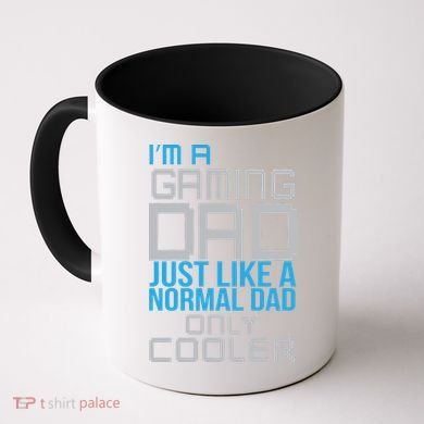 I'm A Gaming Dad Like a Normal Dad Only Cooler Coffee Mug