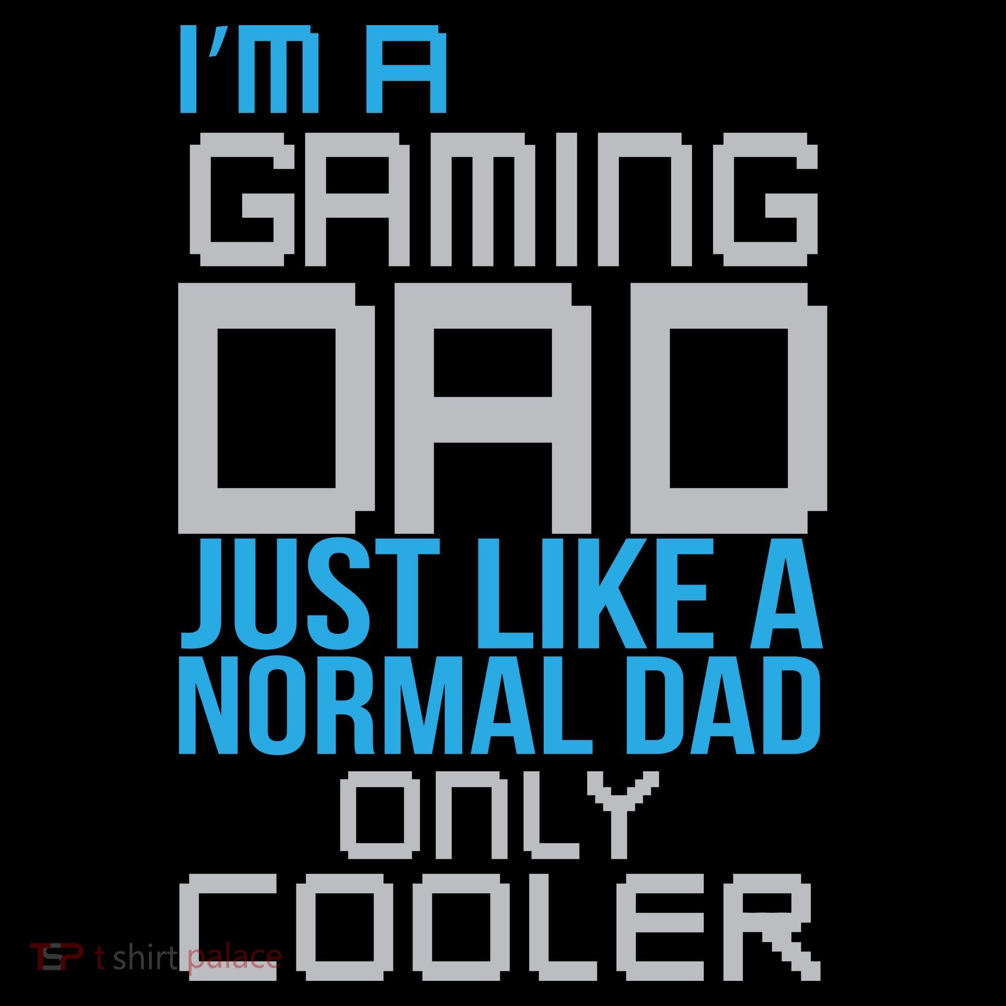 I'm A Gaming Dad Like a Normal Dad Only Cooler Coffee Mug