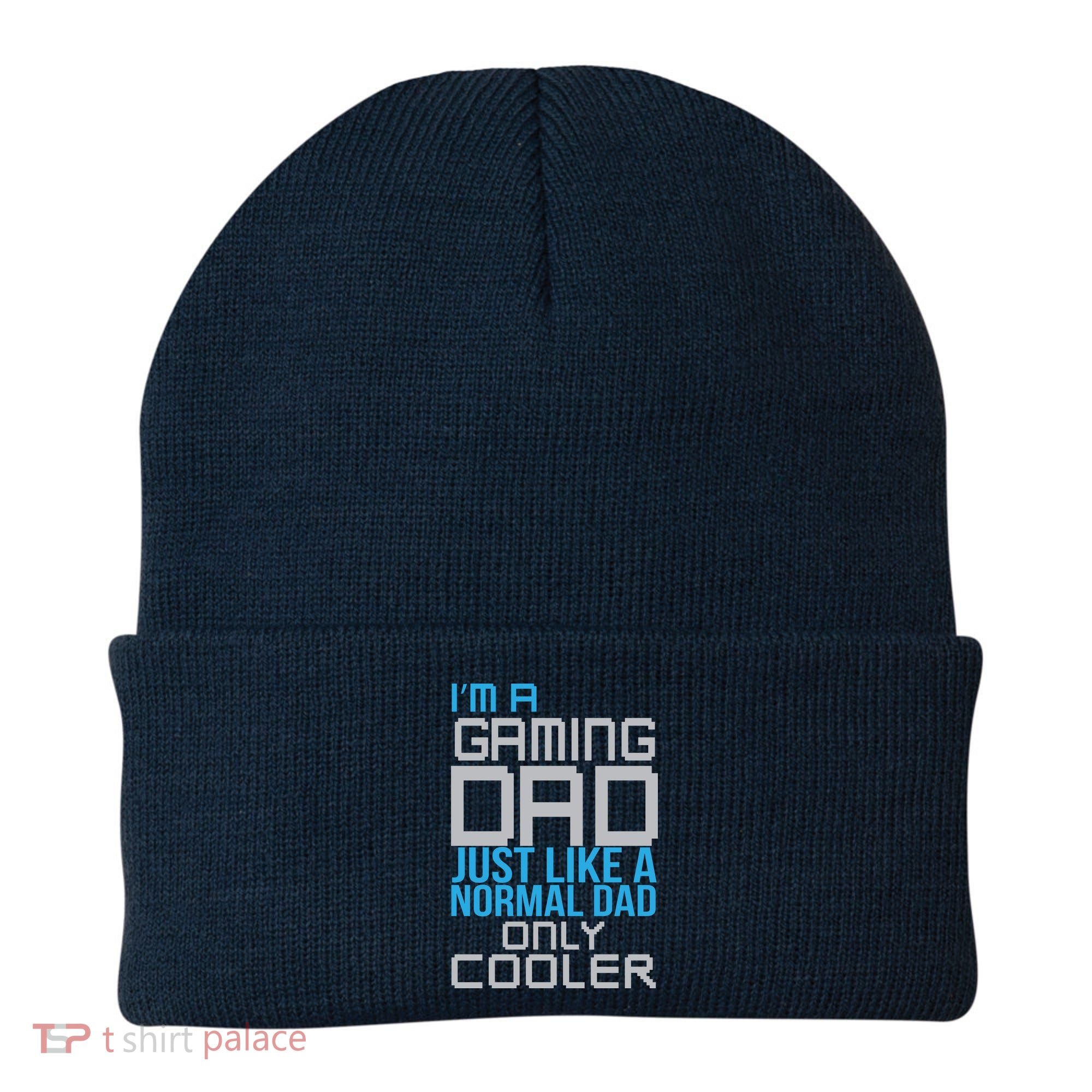 I'm A Gaming Dad Like a Normal Dad Only Cooler Beanie