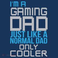 I'm A Gaming Dad Like a Normal Dad Only Cooler Mousepad thumb 1