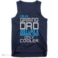 I'm A Gaming Dad Like a Normal Dad Only Cooler Tank Top thumb 0