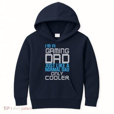 I'm A Gaming Dad Like a Normal Dad Only Cooler Kids Hoodie
