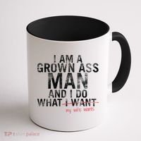 I'm A Grown Man And I Do What My Wife Wants Coffee Mug thumb 1