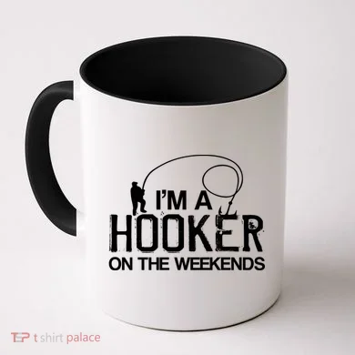 I'm A Hooker On The Weekends Coffee Mug