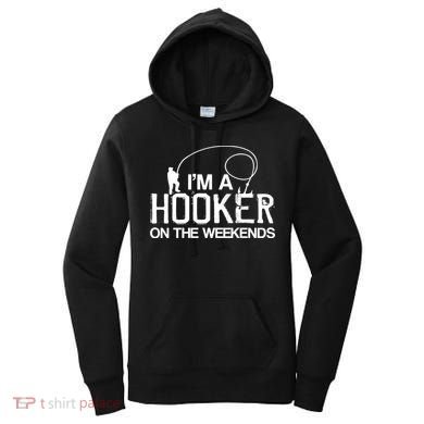 I'm A Hooker On The Weekends Women's Hoodie