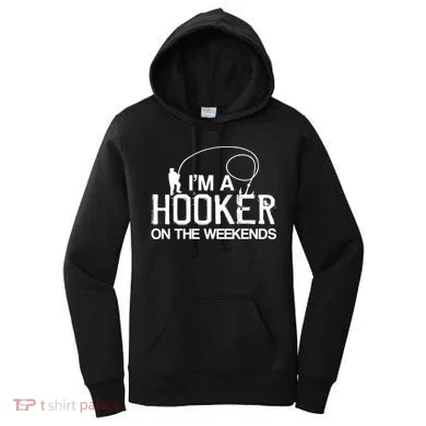 I'm A Hooker On The Weekends Women's Hoodie