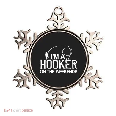 I'm A Hooker On The Weekends Ornament