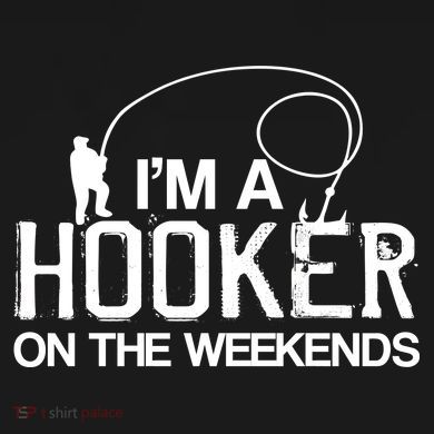 I'm A Hooker On The Weekends Tie-Dye T-Shirt