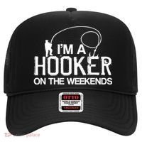 I'm A Hooker On The Weekends Hat thumb 0